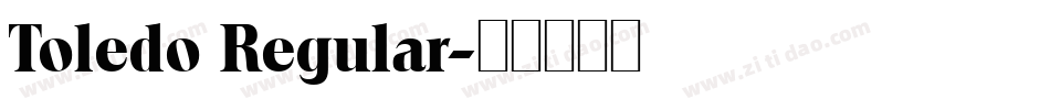 Toledo Regular字体转换